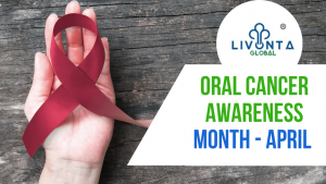 April Is Oral Cancer Awareness Month - 2021