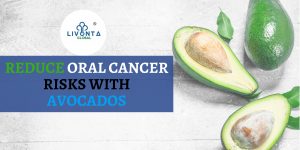 Reduce oral cancer risks with avocados