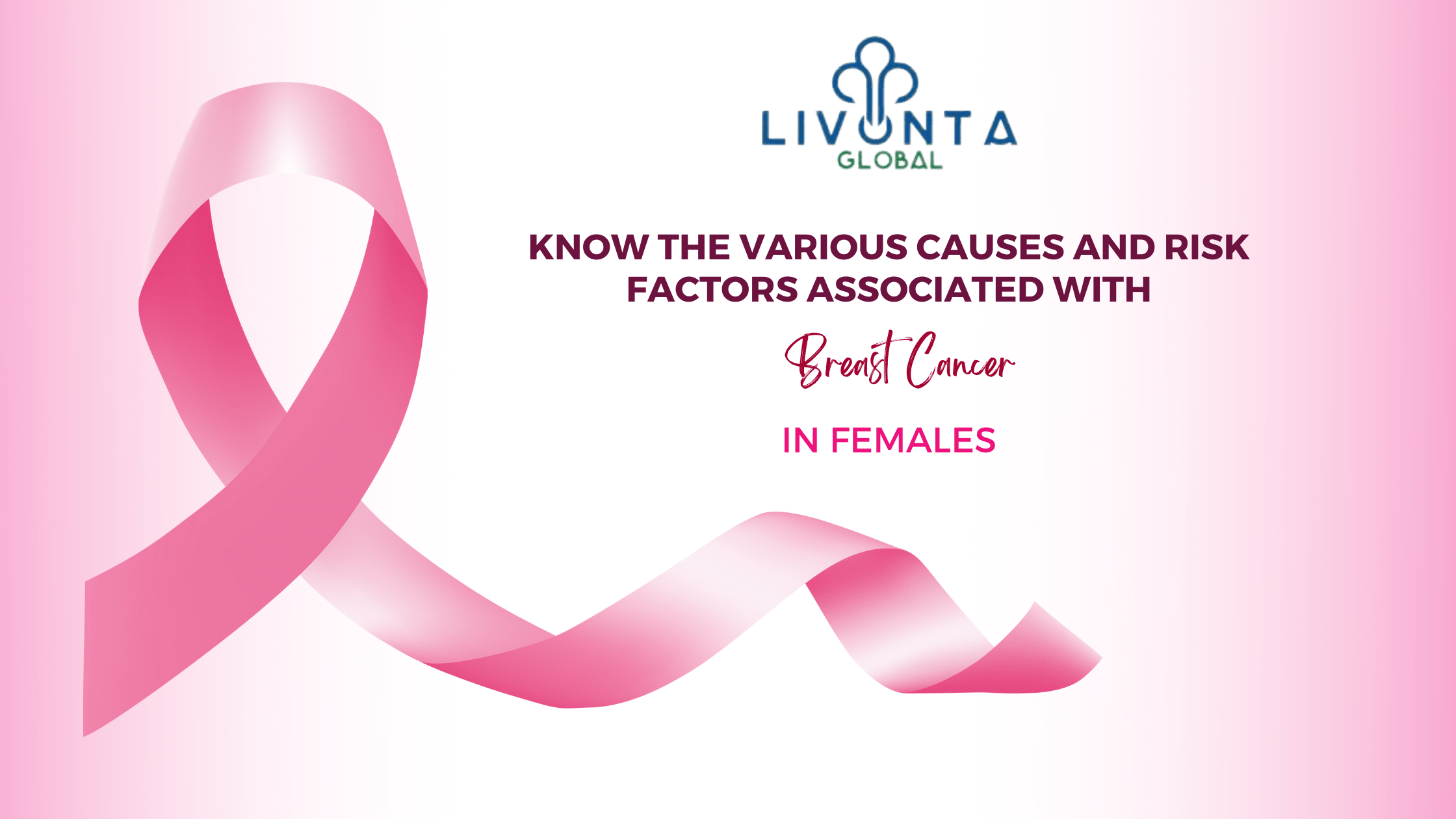 Know The Various Causes And Risk Factors Associated With Breast Cancer In Females