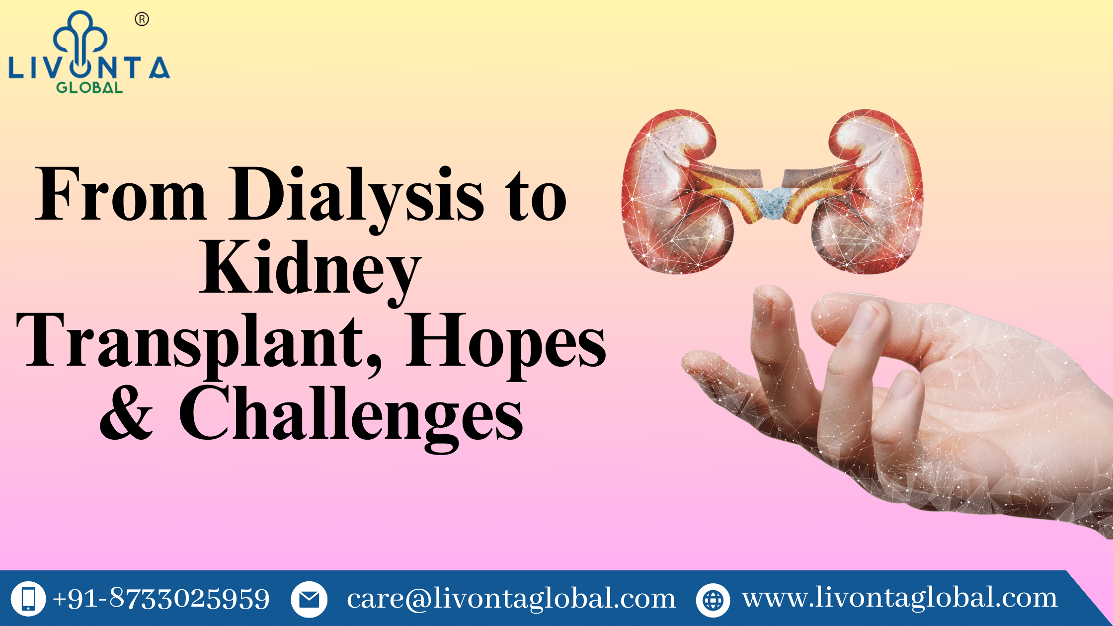 From Dialysis to Kidney Transplant, Hopes & Challenges